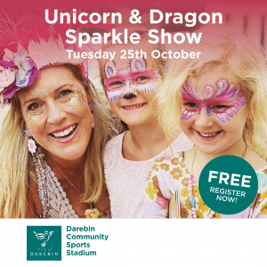 Unicorn & Dragon Sparkle Show, Thursday 27th October. Free at DCSS